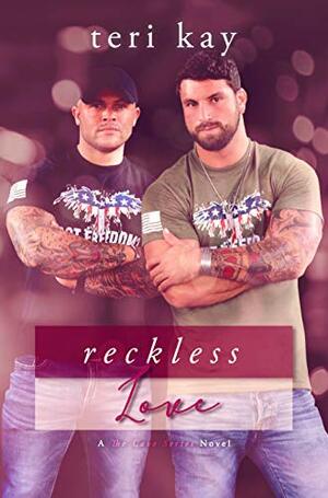 Reckless Love by Teri Kay