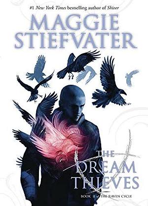 The Dream Thieves by Maggie Stiefvater