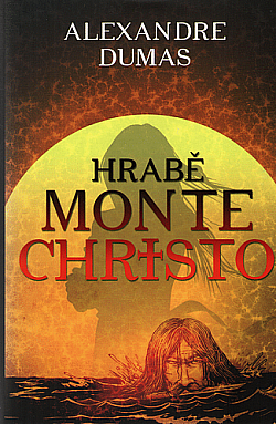 Hrabě Monte Christo by Alexandre Dumas