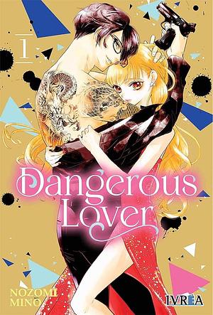 Dangerous Lover 1 by Nozomi Mino, Nozomi Mino