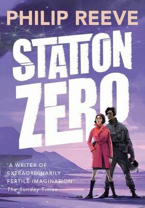 Station Zero by Philip Reeve