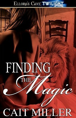 Finding the Magic by Cait Miller