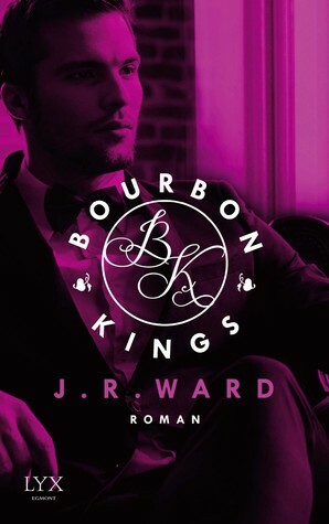 Bourbon Kings by J.R. Ward