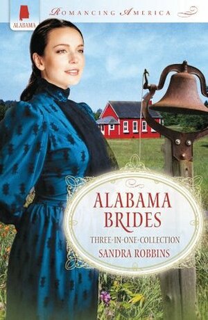 Alabama Brides by Sandra Robbins