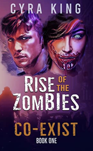 Rise of the Zombies by Cyra King