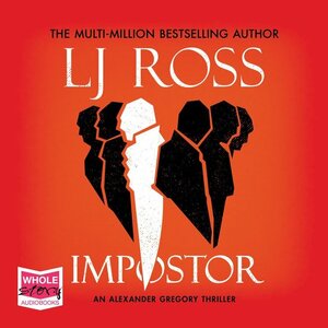 Imposter: An Alexander Gregory Thriller by LJ Ross