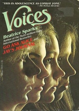 Voices: The Stories of Four Troubled Teenagers by Beatrice Sparks