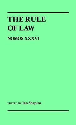 The Rule of Law: Nomos XXXVI by 