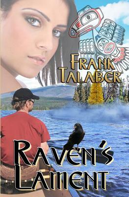 Raven's Lament by Frank Talaber