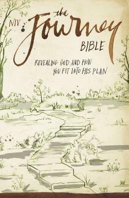 Journey Bible-NIV: Revealing God and How You Fit Into His Plan by The Zondervan Corporation