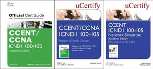 Ccent Icnd1 100-105 Pearson Ucertify Course, Network Simulator, and Textbook Academic Edition Bundle by Sean Wilkins, Wendell Odom