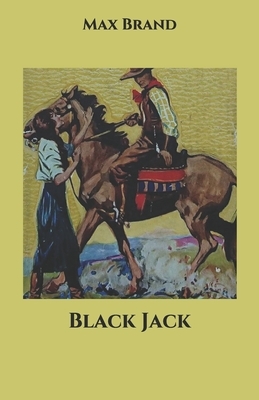 Black Jack by Max Brand