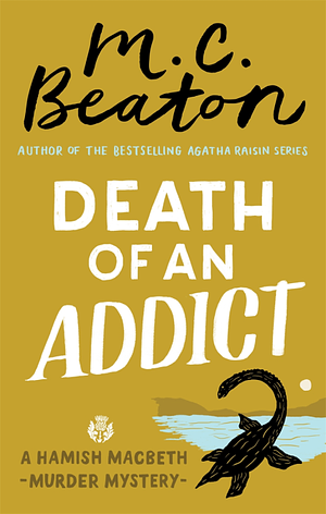 Death of an Addict by M.C. Beaton