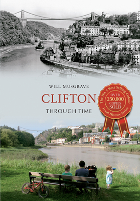 Clifton Through Time by Will Musgrave