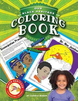 Our Black Heritage Color Bk by Carole Marsh