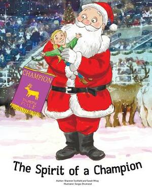 The Spirit of a Champion by Shannon Scofield, Sarah Wray