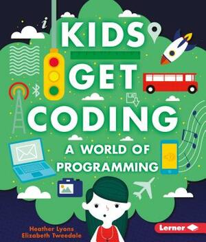 A World of Programming by Heather Lyons, Elizabeth Tweedale