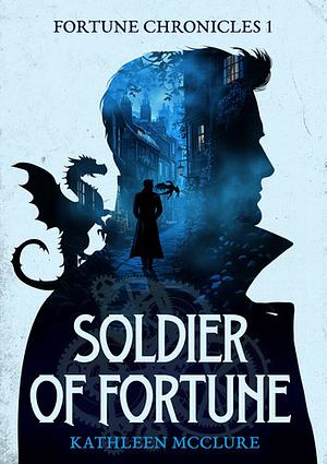 Soldier of Fortune by Kathleen McClure