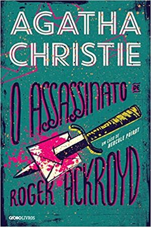 O Assassinato de Roger Ackroyd by Agatha Christie