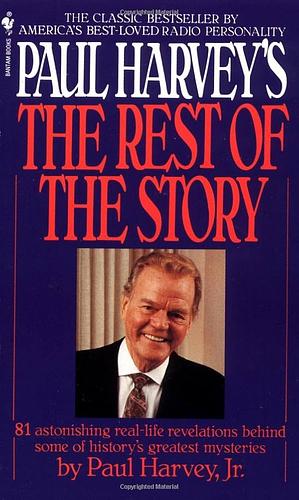 Paul Harvey's the Rest of the Story by Paul Aurandt Jr.