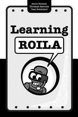 Learning ROILA by Christoph Bartneck Phd, Dean Sutherland Phd, Alison Stedman