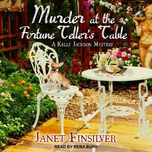 Murder at the Fortune Teller's Table by Janet Finsilver