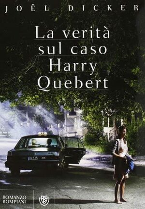 La verità sul caso Harry Quebert by Joël Dicker