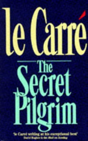 Secret Pilgrim by John le Carré