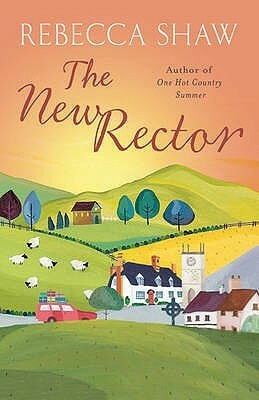 The New Rector by Rebecca Shaw