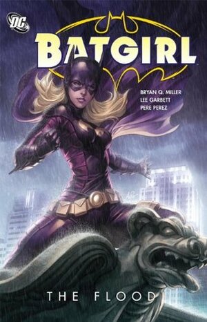 Batgirl, Volume 2: The Flood by Bryan Q. Miller, Pere Pérez, Trevor Scott, Lee Garbett