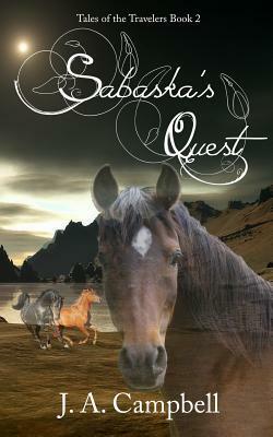 Sabaska's Quest by J. a. Campbell
