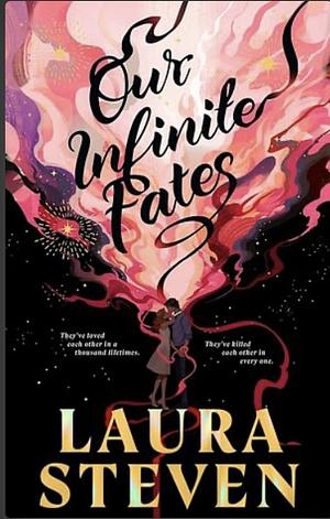 Our Infinite Fates by Laura Steven