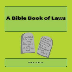 A Bible Book of Laws: What IFS Bible picture books by Sheila Deeth