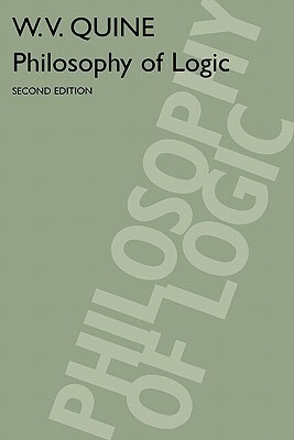Philosophy of Logic: Second Edition by Willard Van Orman Quine