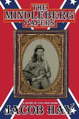 The Mindleberg Papers by Jacob Hay
