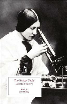 The Bassett Table by Susanna Centlivre, Jane Milling