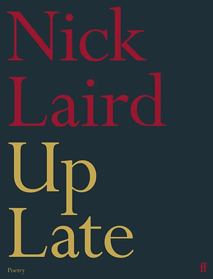 Up Late by Nick Laird