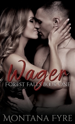 Wager by Montana Fyre