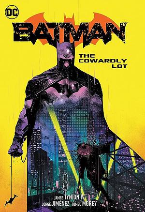Batman, Vol. 4: The Cowardly Lot by Jorge Jiménez, James Tynion IV