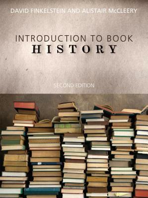 Introduction to Book History by Alistair McCleery, David Finkelstein