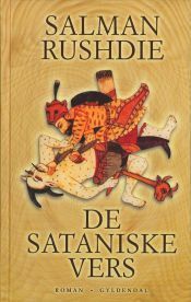 De Sataniske Vers by Salman Rushdie