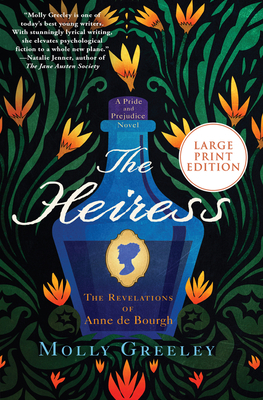 The Heiress: The Revelations of Anne de Bourgh by Molly Greeley