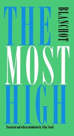 The Most High (French Modernist Library Series) by Allan Stoekl, Maurice Blanchot