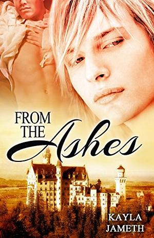 From the Ashes by Kayla Jameth