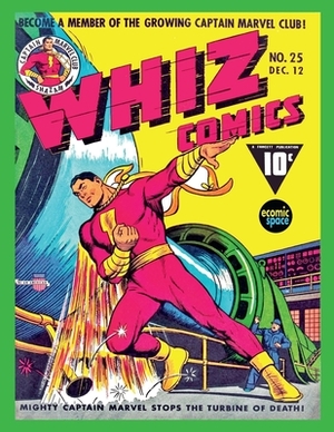 Whiz Comics #25 by Fawcett Publications