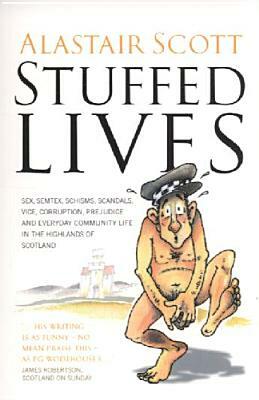 Stuffed Lives by Alastair Scott