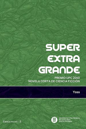 Superextragrande by Yoss