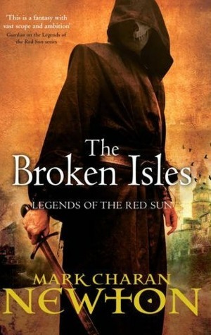 The Broken Isles by Mark Charan Newton