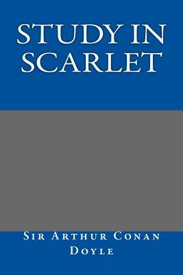 Study in Scarlet by Arthur Conan Doyle