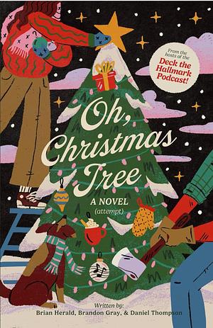 Oh, Christmas Tree by Brian Herald, Brandon Gray, Daniel Thompson